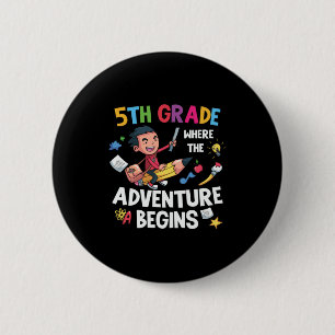 Badge Rond 5 Cm Cinquième Année Où Commence L'Aventure