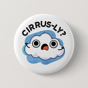Badge Rond 5 Cm Cirrus Météo Cirrus Cloud Pun