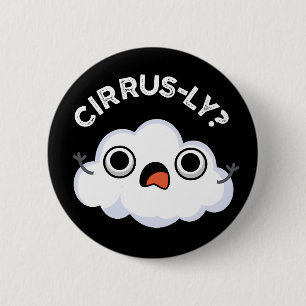 Badge Rond 5 Cm Cirrus Météo Cirrus Nuage Pun Dark BG