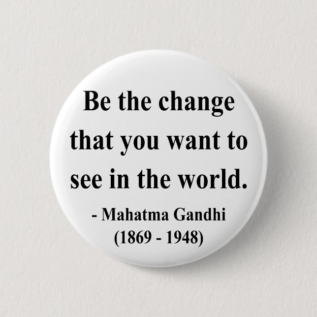 Badge Rond 5 Cm Citation 1a de Gandhi (Devant)