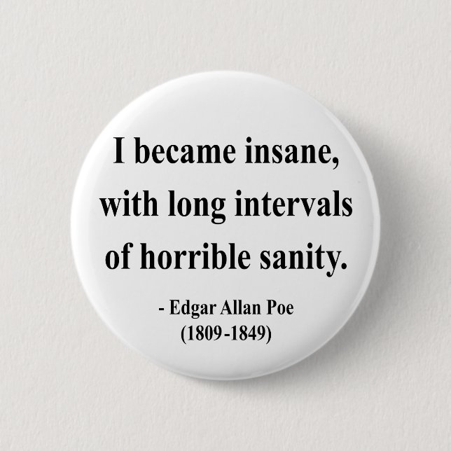 Badge Rond 5 Cm Citation 2a d'Edgar Allen Poe (Devant)