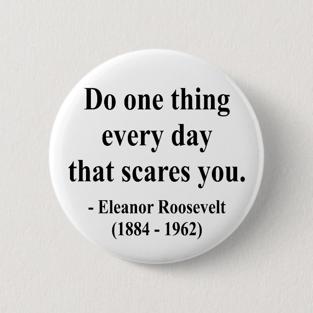 Badge Rond 5 Cm Citation 2a d'Eleanor Roosevelt (Devant)