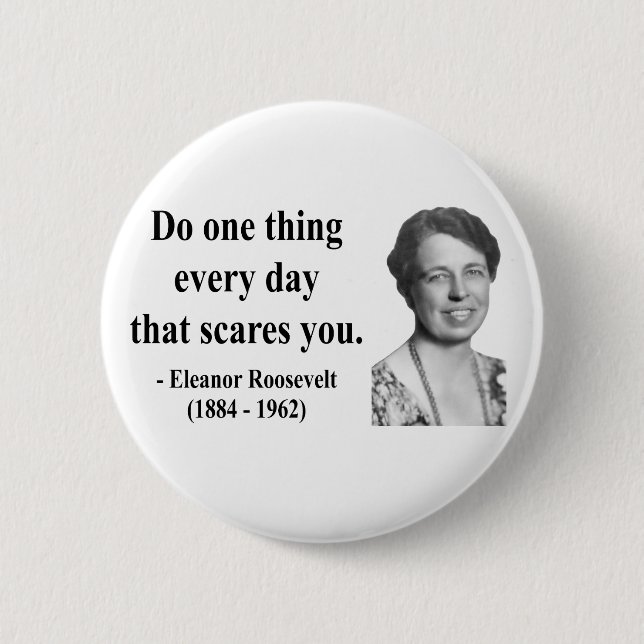 Badge Rond 5 Cm Citation 2b d'Eleanor Roosevelt (Devant)