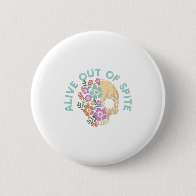 Badge Rond 5 Cm Citation Alive Out Of Ste Skull  (Devant)