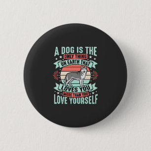 Badge Rond 5 Cm Citation Amoureux de Chien Graphique Husky Vintage