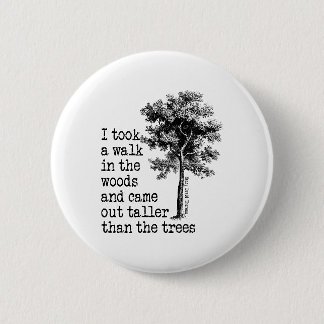 Badge Rond 5 Cm Citation Arbres Thoreau Nature - Marche Dans Les B (Devant)