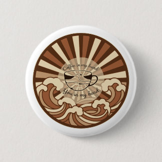 Badge Rond 5 Cm Citation Café Dans Ma Main Vous Dans Ma Tête