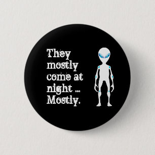 Badge Rond 5 Cm Citation d'alien noir blanc mignon