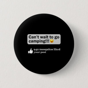 Badge Rond 5 Cm Citation de camping drôle Humour Blague de plein a