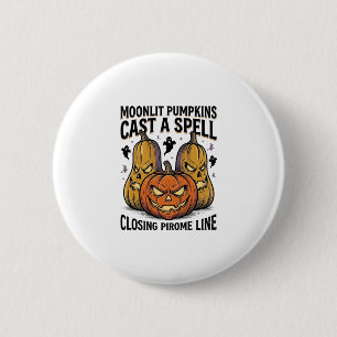 Badge Rond 5 Cm Citation de citrouille d'Halloween Jack O Lantern