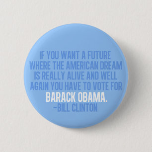 Badge Rond 5 Cm Citation de Clinton sur Obama