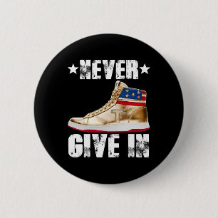 Badge Rond 5 Cm Citation de Donald Trump Ne jamais abandonner