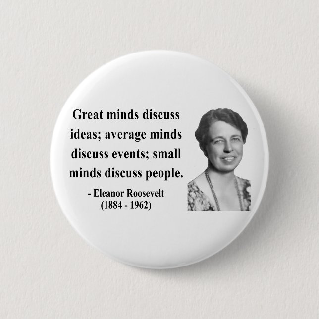 Badge Rond 5 Cm Citation de Eleanor Roosevelt 5b (Devant)