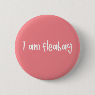 Badge Rond 5 Cm Citation de Fleabag