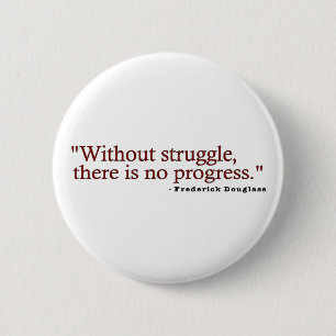 Badge Rond 5 Cm Citation de Frederick Douglas
