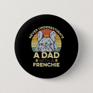 Badge Rond 5 Cm Citation De French Bulldog Pour Votre Père Françai