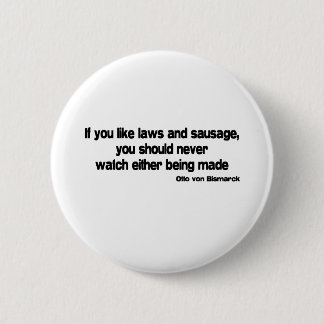 Badge Rond 5 Cm Citation de lois et de saucisse