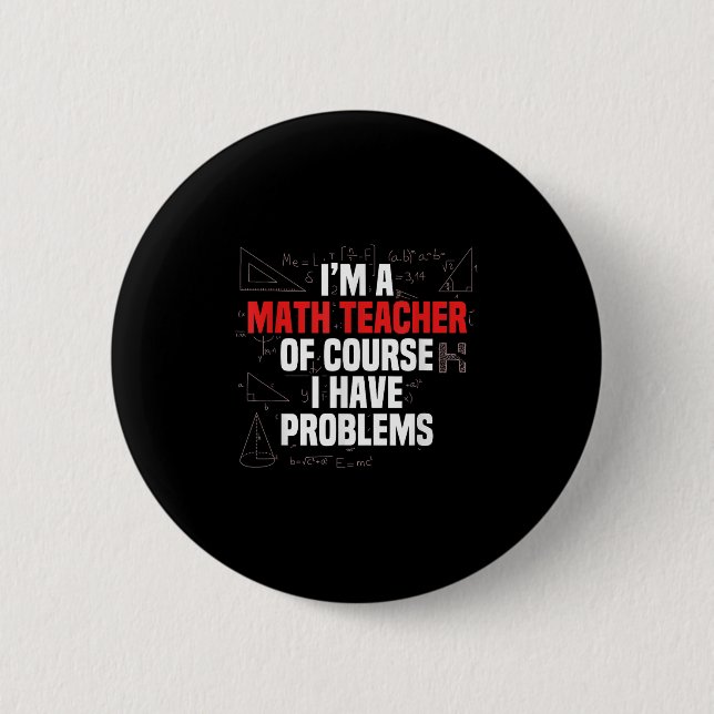 Badge Rond 5 Cm Citation de maths drôle Mathématiques Cher profess (Devant)
