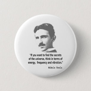 Badge Rond 5 Cm Citation De Nikola Tesla