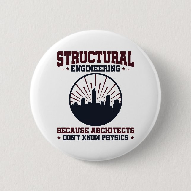 Badge Rond 5 Cm Citation de physique drôle de l'ingénieur structur (Devant)