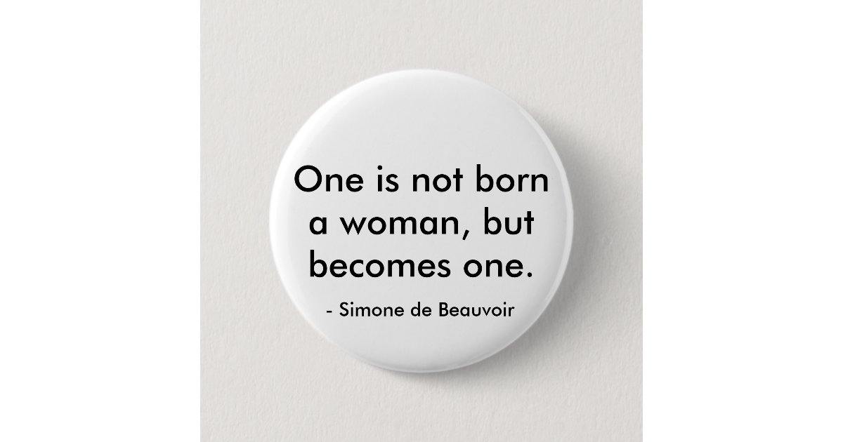 Badge Rond 5 Cm Citation De Simone De Beauvoir Zazzle Fr