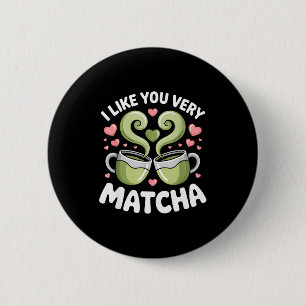 Badge Rond 5 Cm Citation de Thé Matcha Thé Vert Pun Je T'aime Beau