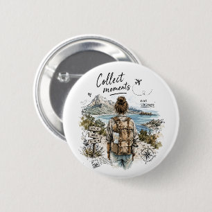 Badge Rond 5 Cm Citation de voyage : Collectionnez les moments et