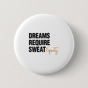 Badge Rond 5 Cm Citation d'entreprise Équité de sueur Entrepreneur