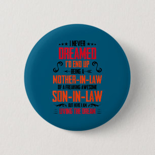 Badge Rond 5 Cm Citation drôle belle-mère gendre hommes femmes 