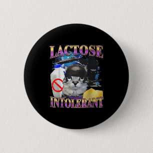 Badge Rond 5 Cm Citation drôle Chat idiot intolérant au lactose Mè