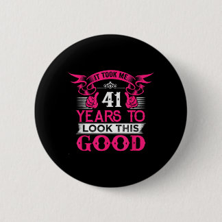Badge Rond 5 Cm Citation drôle d'anniversaire 41 ans Graphiques 41