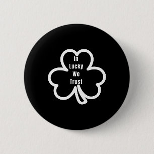 Badge Rond 5 Cm Citation drôle de la chance que nous faisons confi