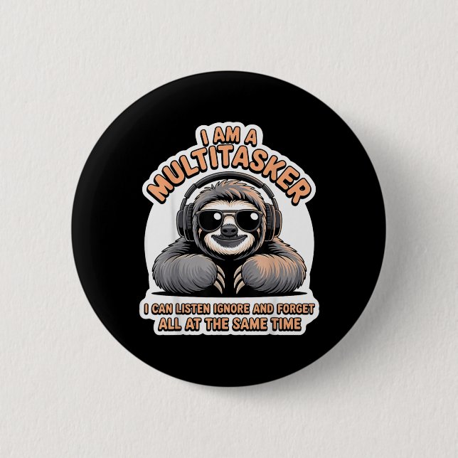 Badge Rond 5 Cm Citation drôle de multitâcheur Humour sarcastique  (Devant)
