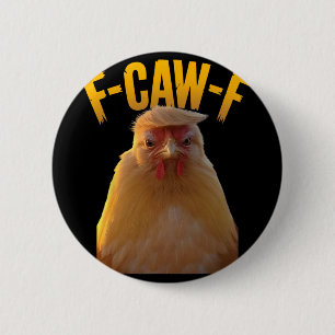 Badge Rond 5 Cm Citation drôle de poulet F-caw-f Humour de poulet 