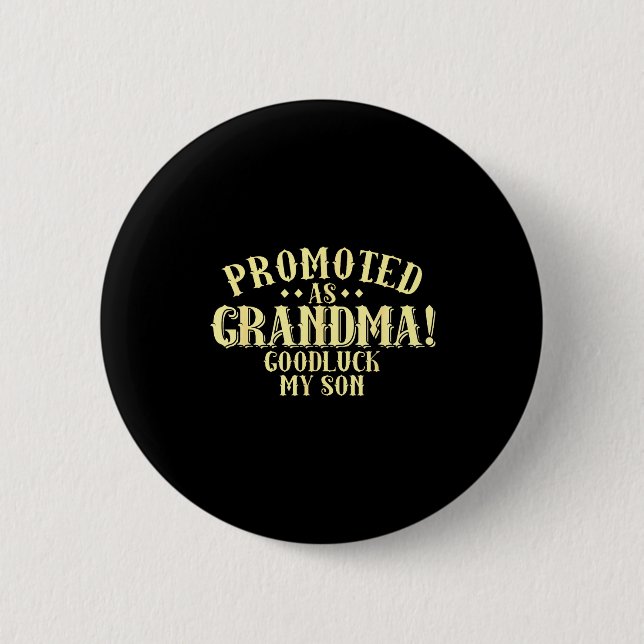 Badge Rond 5 Cm Citation drôle de promotion de nouvelle grand-mère (Devant)