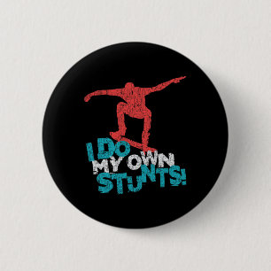 Badge Rond 5 Cm Citation drôle de skateboard cool 