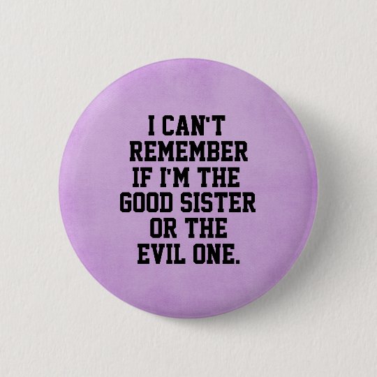 Badge Rond 5 Cm Citation Drole De Soeur Zazzle Fr Badge Rond 5 Cm Citation Drole De Soeur Zazzle Fr