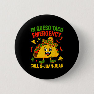 Badge Rond 5 Cm Citation drôle mème cinco de mayo mexicain taco fi