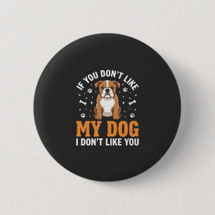 Badge Rond 5 Cm Citation drôle Mon chien Bouledogue