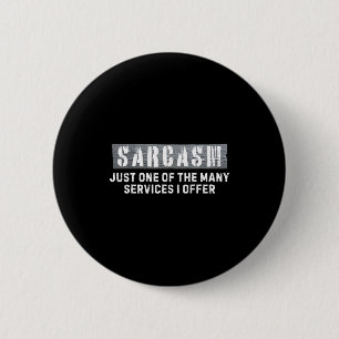 Badge Rond 5 Cm Citation drôle Sarcasme Juste l'un des nombreux se
