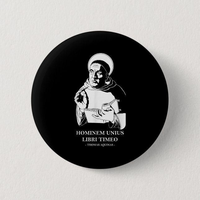 Badge Rond 5 Cm Citation du philosophe Unius Libri Thomas Aquinas (Devant)