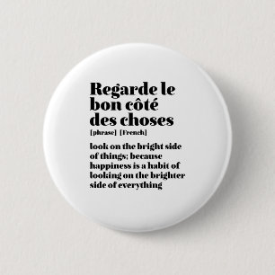 Badge Rond 5 Cm Citation Française Inspirante Regardez Du Côté Lum