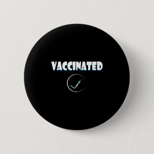 Badge Rond 5 Cm Citation Graphique Vaccinée Sur Les Humours Drôle 