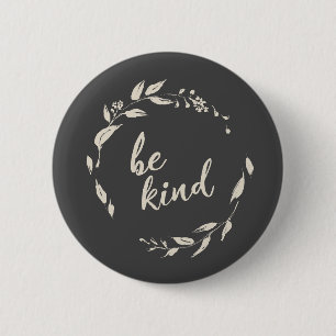 Badge Rond 5 Cm Citation Inspirante de Bienveillance Couronne Flor