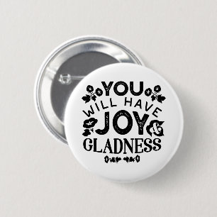 Badge Rond 5 Cm Citation Inspirante de Joie et de Félicité