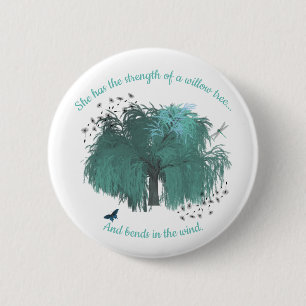 Badge Rond 5 Cm Citation inspirante de l'arbre de saule de force