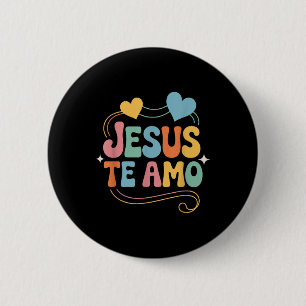 Badge Rond 5 Cm Citation inspirante et aimante en espagnol Jésus t