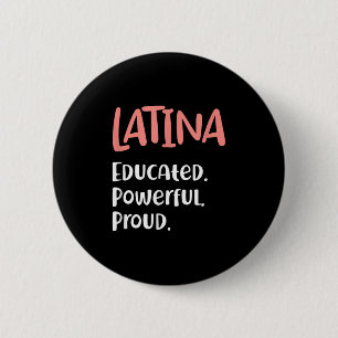Badge Rond 5 Cm Citation Latina Formée Puissante Fière Latina Prid