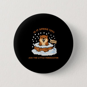 Badge Rond 5 Cm Citation météo dessin animé Jour de la marmotte Cr