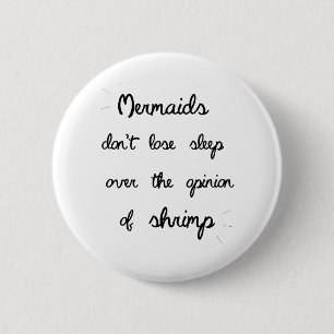Badge Rond 5 Cm Citation minimale de sirène